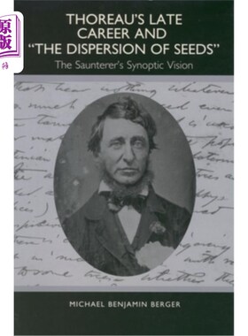 海外直订Thoreau's Late Career and the Dispersion of Seeds: The Saunterer's Synoptic Visi 梭罗晚年的事业与种子的传播