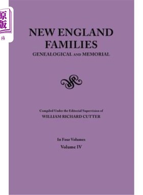 海外直订New England Families. Genealogical and Memorial. 1913 Edition. In Four Volumes.  新英格兰的家庭。宗谱与纪念