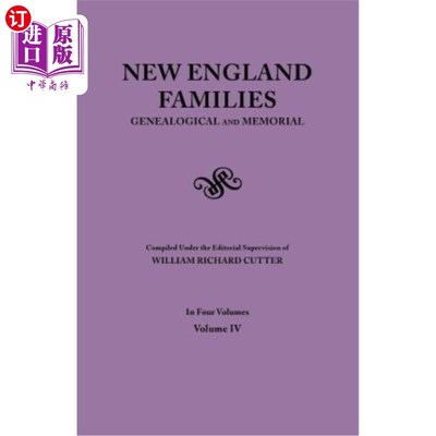 海外直订New England Families. Genealogical and Memorial. 1913 Edition. In Four Volumes.  新英格兰的家庭。宗谱与纪念