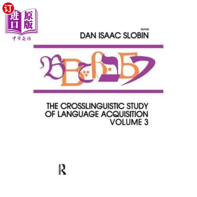 海外直订The Crosslinguistic Study of Language Acquisition: Volume 3 语言习得的跨语言研究：第3卷