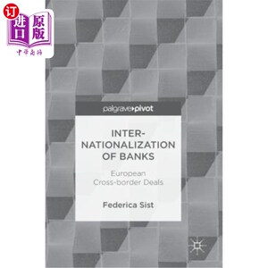 海外直订Internationalization of Banks: European Cross-Border Deals 银行国际化：欧洲跨境交易