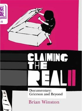 海外直订Claiming the Real: Documentary: Grierson and Beyond 声称真实：纪录片：格里尔森和超越