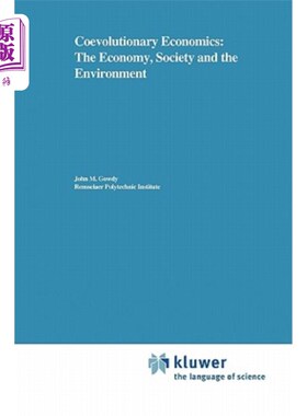 海外直订Coevolutionary Economics: The Economy, Society and the Environment 《共同进化经济学:经济、社会和环境》