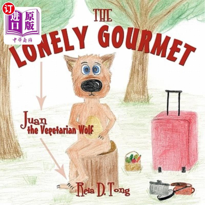 海外直订The Lonely Gourmet: Juan the Vegetarian Wolf 孤独的美食家:素食狼胡安