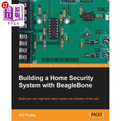 海外直订Building a Home Security System with Beaglebone 用Beaglebone构建家庭安全系统
