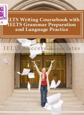 海外直订IELTS Writing Coursebook with IELTS Grammar Preparation & Language Practice: IEL 雅思语法准备与语言实践写作
