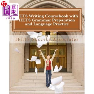 海外直订IELTS Writing Coursebook with IELTS Grammar Preparation & Language Practice: IEL 雅思语法准备与语言实践写作