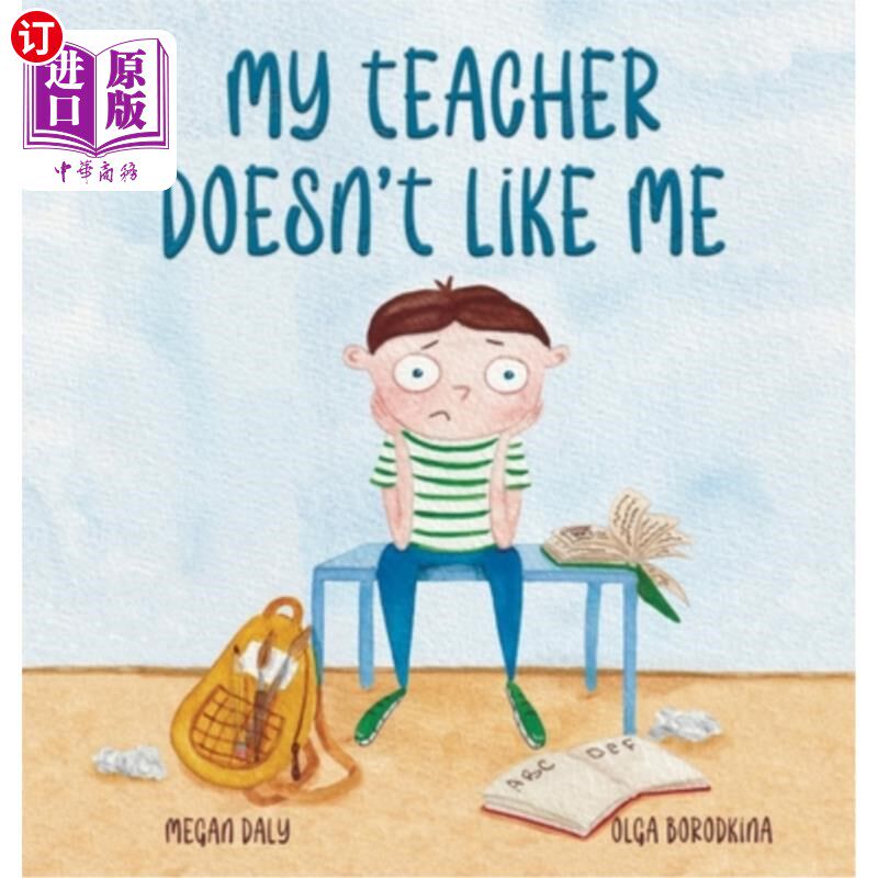海外直订My Teacher Doesn't Like Me 我的老师不喜欢我