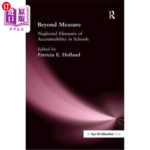 海外直订Beyond Measure: Neglected Elements of Accountability 不可估量:被忽视的问责要素