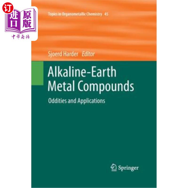 海外直订Alkaline-Earth Metal Compounds: Oddities and Applications 碱土金属化合物:异类及应用