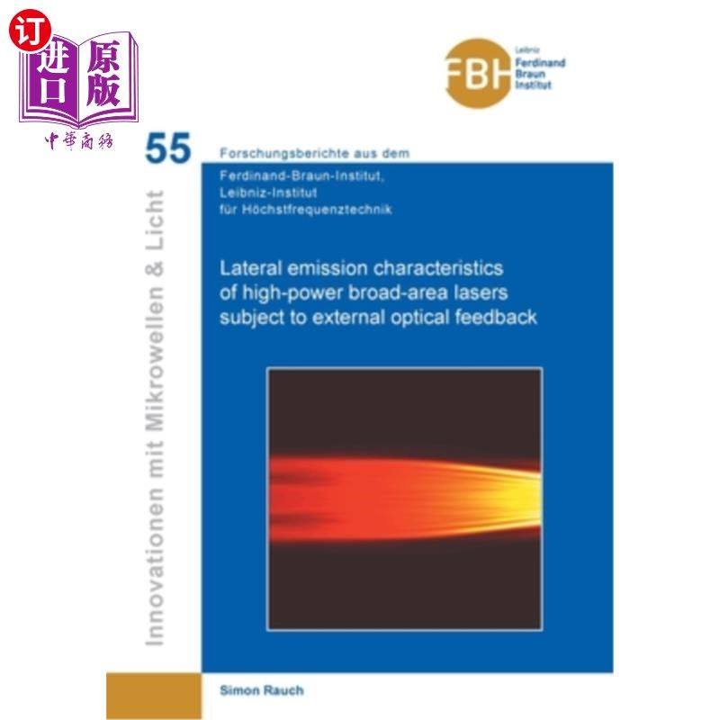海外直订Lateral emission characteristics of high-power broad-area lasers subject to exte 外光反馈作用下大功率广域激