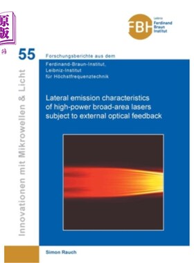 海外直订Lateral emission characteristics of high-power broad-area lasers subject to exte 外光反馈作用下大功率广域激