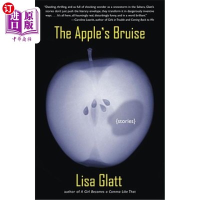 海外直订The Apple's Bruise: Stories 苹果的伤痕：故事