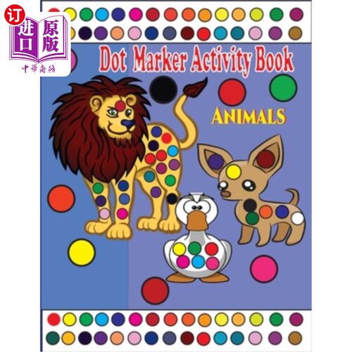 海外直订Dot Marker Activity Book: Dot Coloring Book For Kids & Toddlers / Dot Markers Ac 点标记活动书:儿童和幼儿点
