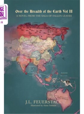 海外直订Over the Breadth of the Earth: A Novel from the Saga of Fallen Leaves 《飞越地球的宽度:落叶传奇的小说》