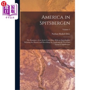 The 一个北 美国在斯匹次卑尔根 Coal Spitsbergen Mine Romance Introduction 海外直订America With Arctic