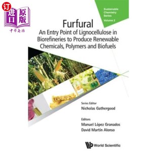 Renewable Entry Lignocellulose Biorefineries Point 海外直订Furfural 糠醛：木质纤维素在生物精炼 Produce