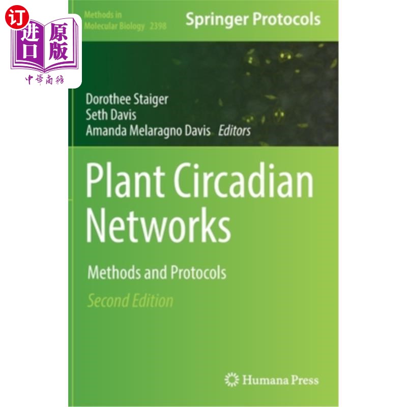 海外直订Plant Circadian Networks: Methods and Protocols植物昼夜节律:方法和协议