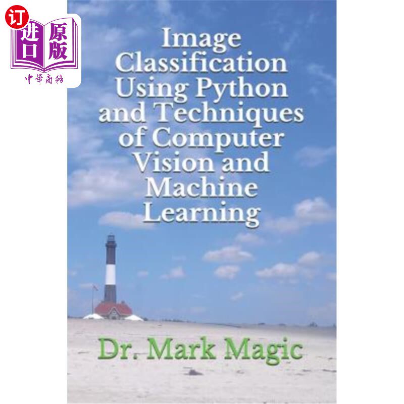 海外直订Image Classification Using Python and Techniques of Computer Vision and Machine  用python进行图