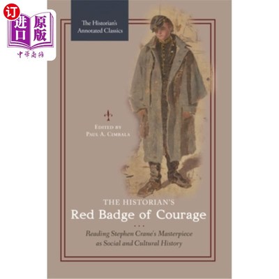 海外直订The Historian's Red Badge of Courage: Reading Stephen Crane's Masterpiece as Soc 历史学家的红色勇气徽章:解