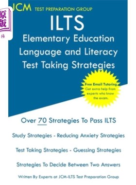 海外直订ILTS Elementary Education Language and Literacy - Test Taking Strategies: ILTS 1 ILTS基础教育语言与识字-应