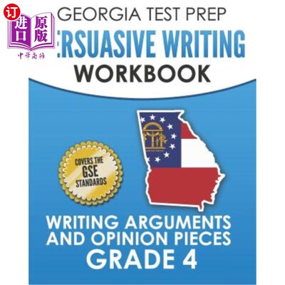 海外直订Georgia Test Prep Persuasive Writing Workbook Grade 4: Writing Arguments and Opi 佐治亚州备考说服性写作练习