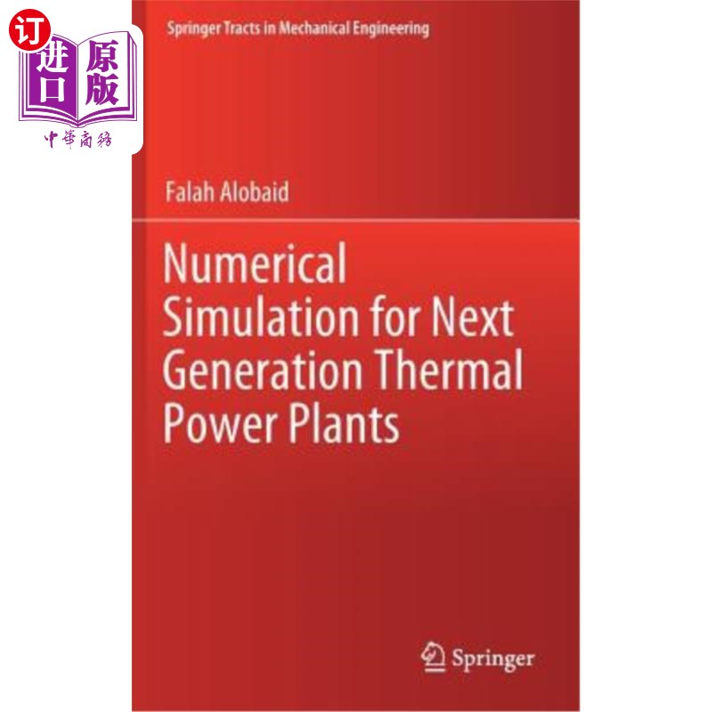 海外直订Numerical Simulation for Next Generation Thermal Power Plants 下一代火力发电厂的数值模拟