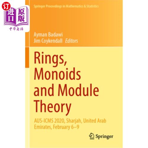 海外直订Rings, Monoids and Module Theory: Aus-Icms 2020, Sharjah, United Arab Emirates,  环，Monoids和