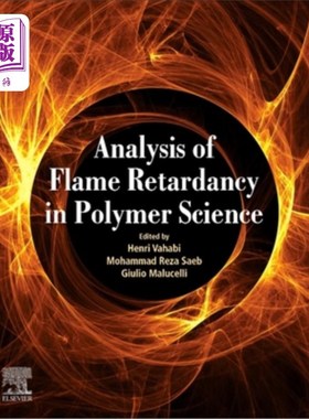 海外直订Analysis of Flame Retardancy in Polymer Science 高分子科学中的阻燃性分析