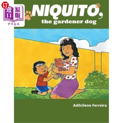 海外直订Niquito, the gardener dog 尼基多，园丁狗