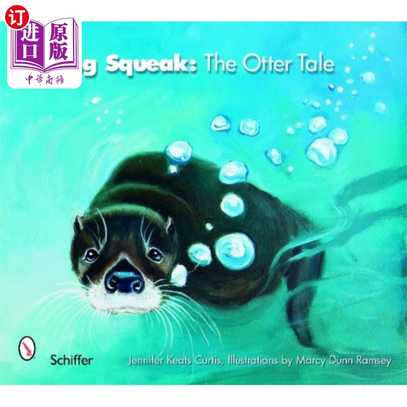 海外直订Saving Squeak: The Otter Tale 《拯救吱吱:水獭的故事