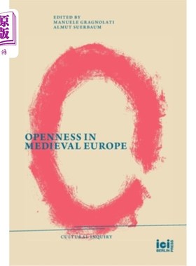 海外直订Openness in Medieval Europe 中世纪欧洲的开放