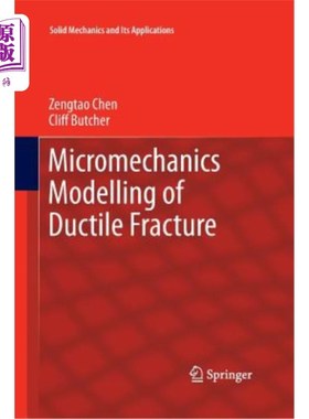 海外直订Micromechanics Modelling of Ductile Fracture 韧性断裂的细观力学模拟
