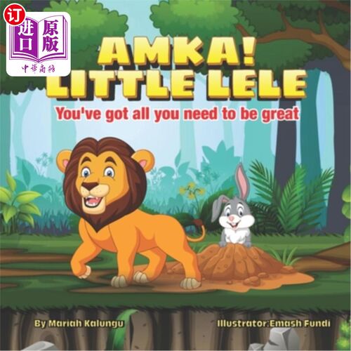 海外直订AMKA! Little Lele: You've Got All You Need To Be Great AMKA !小乐乐；你已经拥有一切你需要变得伟大