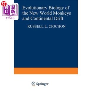 Drift 进化生物学 the Monkeys and World New 新大陆猴子与大陆漂移 海外直订Evolutionary Continental Biology