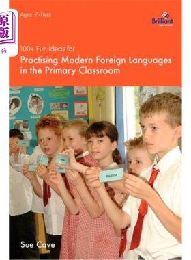海外直订100+ Fun Ideas for Practising Modern Foreign Languages in the Primary Classroom 100多个在小学课堂上练习现代