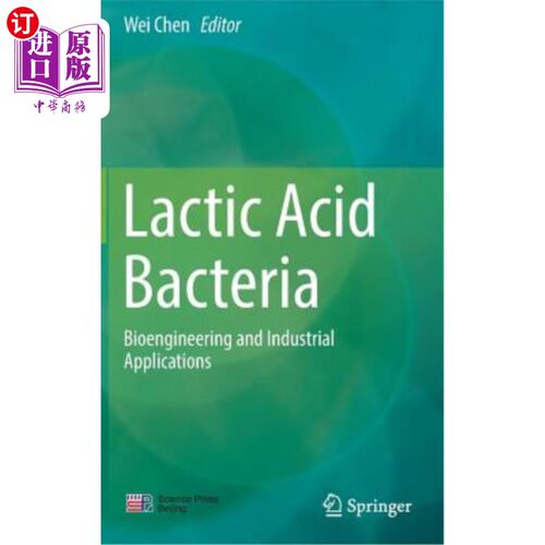 海外直订Lactic Acid Bacteria: Bioengineering and Industrial Applications 乳酸菌：生物工程和工业应用