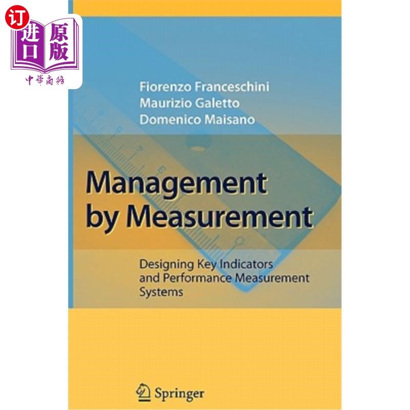 海外直订Management by Measurement: Designing Key Indicators and Performance Measurement 计量管理:设计关键指标和绩