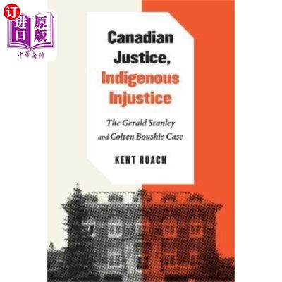 海外直订Canadian Justice, Indigenous Injustice 加拿大司法，土著不公正