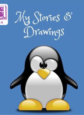 海外直订My Stories & Drawings: Penguin Writing and Drawing Book for 4-7 Year Olds 《我的故事与绘画：企鹅写作与绘画