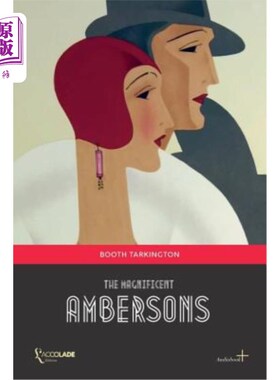 海外直订The Magnificent Ambersons: (+ Audiobook) 壮丽的安伯森夫妇：（+有声读物）