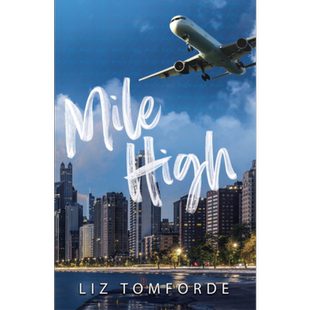预售 风城系列 第1部 高飞 Mile High 英文原版 Liz Tomforde 现代小说 国际流行小说 爱情小说【中商原版】