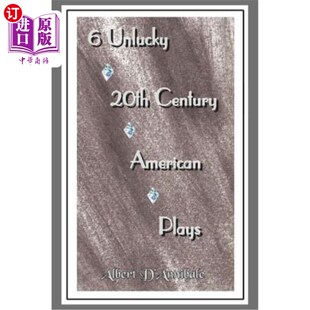Century 20th American Plays 20世纪美国戏剧 海外直订6 6部倒霉 Unlucky