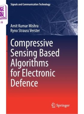 海外直订Compressive Sensing Based Algorithms for Electronic Defence 基于压缩感知的电子防御算法