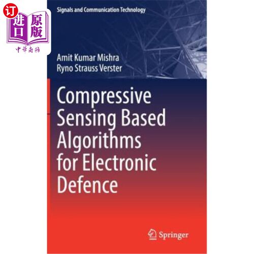 海外直订Compressive Sensing Based Algorithms for Electronic Defence 基于压缩感知的电子防御算法