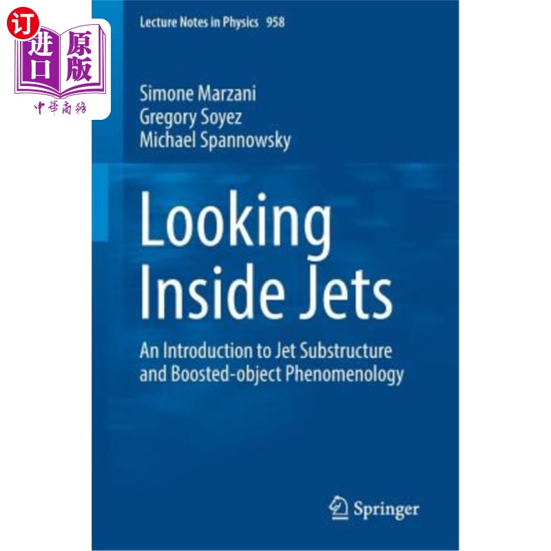 海外直订Looking Inside Jets: An Introduction to Jet Substructure and Boosted-Object Phen 观察喷射内部：喷射子结构和 书籍/杂志/报纸 原版其它 原图主图