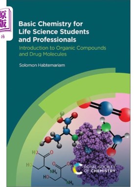 海外直订医药图书Basic Chemistry for Life Science Students and Professionals: Introduction to Org 生命科学专业学生和