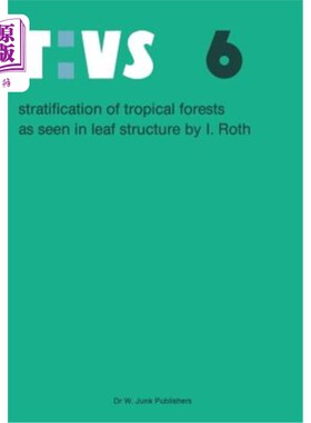 海外直订Stratification of Tropical Forests as Seen in Leaf Structure 从叶结构看热带森林的分层