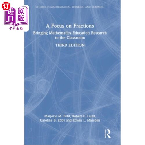 海外直订A Focus on Fractions: Bringing Mathematics Education Research to the Classroom 关注分数:将数学教育研究带入