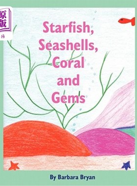 海外直订Starfish, Seashells, Coral and Gems 海星，贝壳，珊瑚和宝石